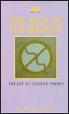 Sign of the Serpent: The Key to Creative Physics (Paperback)