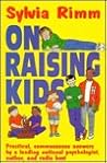 Sylvia Rimm on Raising Kids