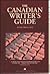 The Canadian Writer's Guide by Paul G. Cormack The Canadian Writer's Guide by Paul G. Cormack
