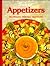 Sunset Appetizers (Hors D'oeuvers * Party Ideas * Quick Snacks)