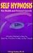 Self Hypnosis for Health and Personal Growth by George Gamez