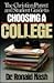 The Christian Parent & Student Guide to Choosing A College