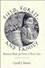 Field, Forest, And Family: Women's Work And Power In Rural Laos