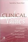 Clinical Values (Psychoanalysis in a New Key Book Series)