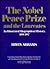 The Nobel Peace Prize and the Laureates by Irwin Abrams