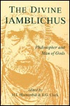 The divine Iamblichus: Philosopher and man of gods (Hardcover)
