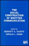 The Social Construction of Written Communication: (Writing Research)