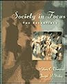 Society in Focus: The Essentials Society in Focus: The Essentials