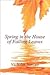 Spring in the House of Falling Leaves