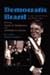 Democratic Brazil: Actors, ...