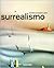 Surrealismo (Serie menor) (Spanish Edition)