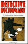 Detective Dictionary: A Handbook for Aspiring Sleuths (Late-Night Library)