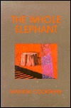 The Whole Elephant (Nutritional Medicine Series; 3)
