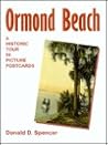 Ormond Beach: A Historic Tour in Picture Postcards
