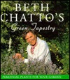 Beth Chatto's Green Tapestry: Perennial Plants for Your Garden (Paperback)