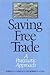 Saving Free Trade: A Pragmatic Approach