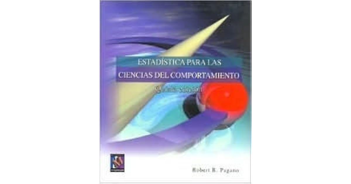 Estadistica Para Las Ciencias Del Comportamiento Robert Pagano Descargar