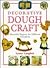 Decorative Dough Craft: Beautiful Projects for Different Occasions