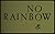 No Rainbow