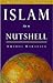 Islam in a Nutshell (Nutshell Notes) (The World in a Nutshell)