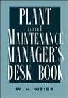 Plant and Maintenance Manager's Desk Book