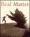Real Matter (Paperback)