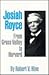 Josiah Royce: From Grass Valley to Harvard (Oklahoma Western Biographies)