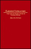 Earnest Endeavors: The Life and Public Work of George Rublee (Contributions in American History)