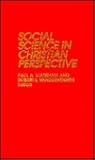 Social Science in Christian Perspective
