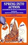 Spring into Action: A Handbook of Fundraising