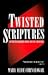 Twisted Scriptures