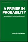 A Primer in Probability (Statistics: A Series of Textbooks and Monographs)