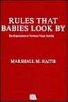 Rules That Babies Look By
