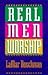 Real Men Worship