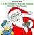 Little Mouse Meets Santa: Life the Flap Book