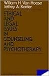 Ethical and Legal Issues in Counseling and Psychotherapy (JOSSEY BASS SOCIAL AND BEHAVIORAL SCIENCE SERIES)