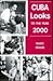Cuba Looks to the Year 2000