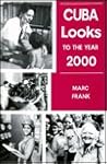 Cuba Looks to the Year 2000