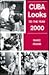 Cuba Looks to the Year 2000 by Marc Frank