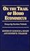On the Trail of Homo Economicus: Essays by Gordon Tullock