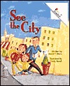 See the City (Rookie Readers)
