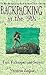 Backpacking in the '90s: Tips, Techniques & Secrets