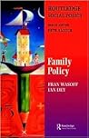 Family Policy (The Gildredge Social Policy Series) Family Policy (The Gildredge Social Policy Series)