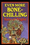 Even More Bone Chilling Tales of Fright (Paperback)
