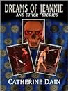 Dreams of Jeannie and Other Stories (Five Star First Edition Mystery Series)