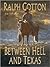 Between Hell and Texas