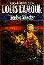 Trouble Shooter by Tex Burns