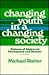 Changing Youth in a Changing Society: Patterns of Adolescent Development and Disorder