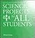Science Projects for All St...