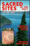 Sacred Sites of the West: A Guide to Mystical Centers (Paperback)